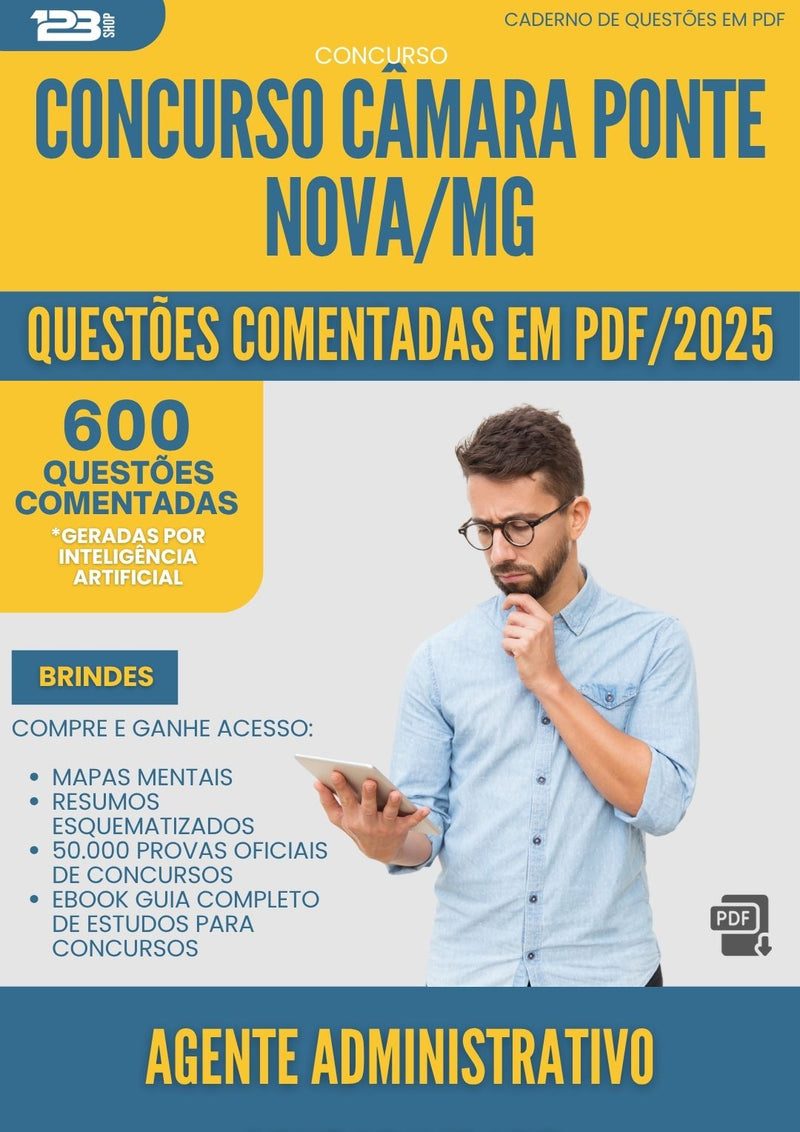 1000 Questões Comentadas para Concurso Agente Administrativo Contabilidade Camara da Prefeitura Ponte Nova Mg 2025 - 600 Questões