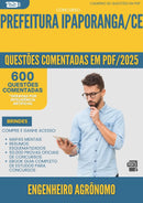 1000 Questões Comentadas para Concurso Engenheiro Agronomo da Prefeitura Ipaporanga Ce 2025 - 600 Questões