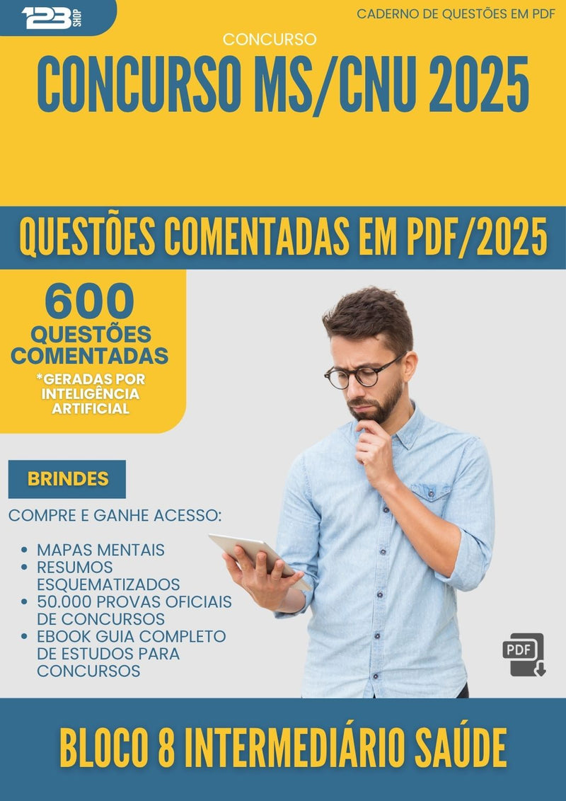1000 Questões Comentadas para Concurso Bloco 8 Intermediario da Prefeitura Saude Ms Cnu 2025 - 600 Questões