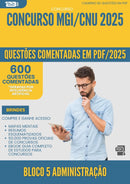 1000 Questões Comentadas para Concurso Bloco 5 Administracao Mgi Cnu 2025 - 600 Questões