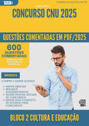 1000 Questões Comentadas para Concurso Bloco 2 Cultura E Educacao Cnu 2025 - 600 Questões