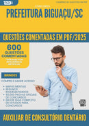 1000 Questões Comentadas para Concurso Auxiliar De Consultorio Dentario da Prefeitura Biguacu Sc 2025 - 600 Questões