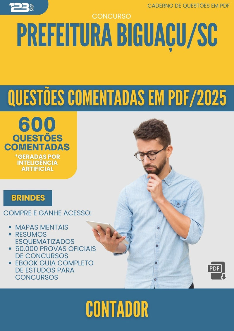 1000 Questões Comentadas para Concurso Contador da Prefeitura Biguacu Sc 2025 - 600 Questões