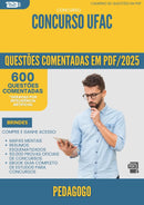 1000 Questões Comentadas para Concurso Pedagogo Ufac 2025 - 600 Questões