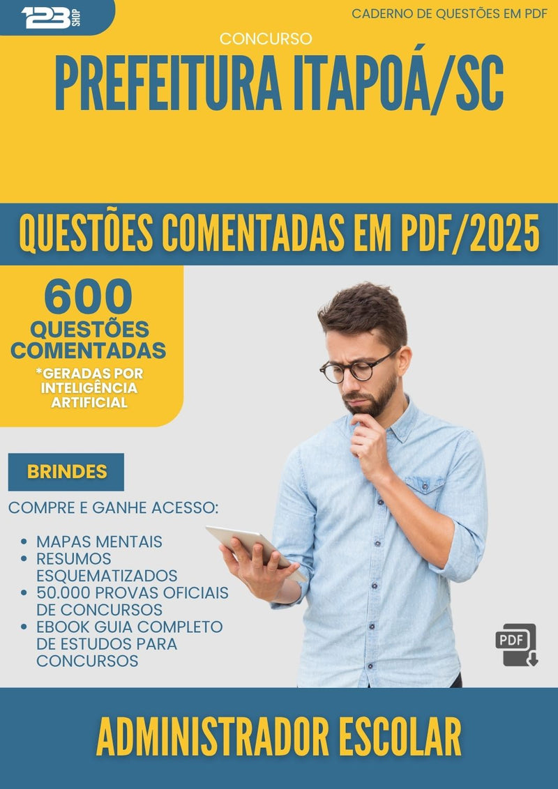 1000 Questões Comentadas para Concurso Administrador Escolar da Prefeitura Itapoa Sc 2025 - 600 Questões
