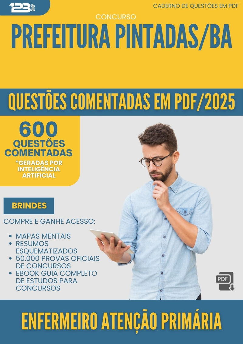 1000 Questões Comentadas para Concurso Enfermeiro Atencao Primaria da Prefeitura Pintadas Ba 2025 - 600 Questões