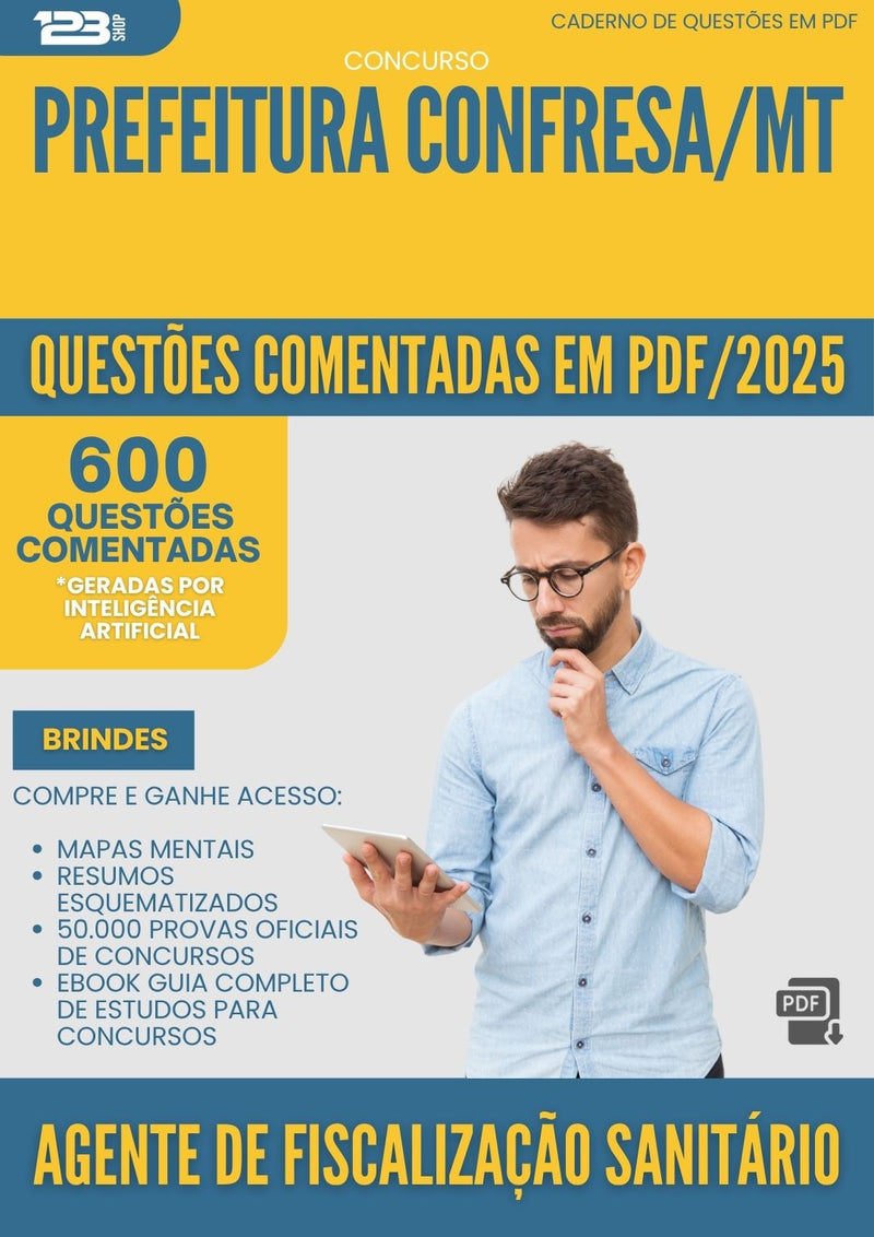 1000 Questões Comentadas para Concurso Agente De Fiscalizacao Sanitario da Prefeitura Confresa Mt 2025 - 600 Questões