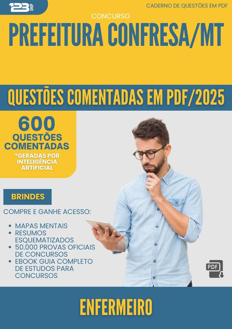 1000 Questões Comentadas para Concurso Enfermeiro da Prefeitura Confresa Mt 2025 - 600 Questões
