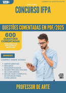 1000 Questões Comentadas para Concurso Professor De Arte Ifpa 2025 - 600 Questões