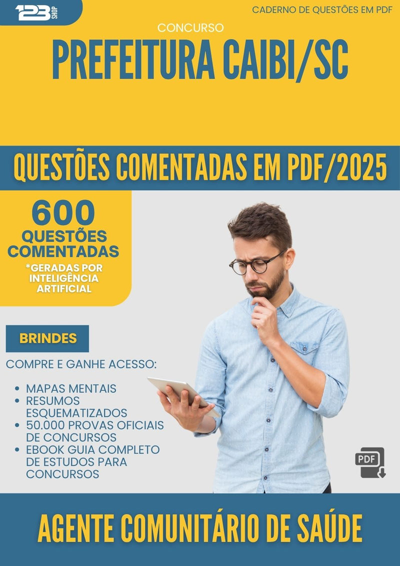 1000 Questões Comentadas para Concurso Agente Comunitario De Saude da Prefeitura Caibi Sc 2025 - 600 Questões