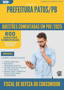1000 Questões Comentadas para Concurso Fiscal De Defesa Do Consumidor da Prefeitura Patos Pb 2025 - 600 Questões