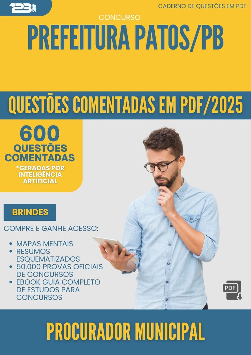 1000 Questões Comentadas para Concurso Procurador Municipal da Prefeitura Patos Pb 2025 - 600 Questões