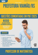 1000 Questões Comentadas para Concurso Professor De Matematica da Prefeitura Viamao Rs 2025 - 600 Questões