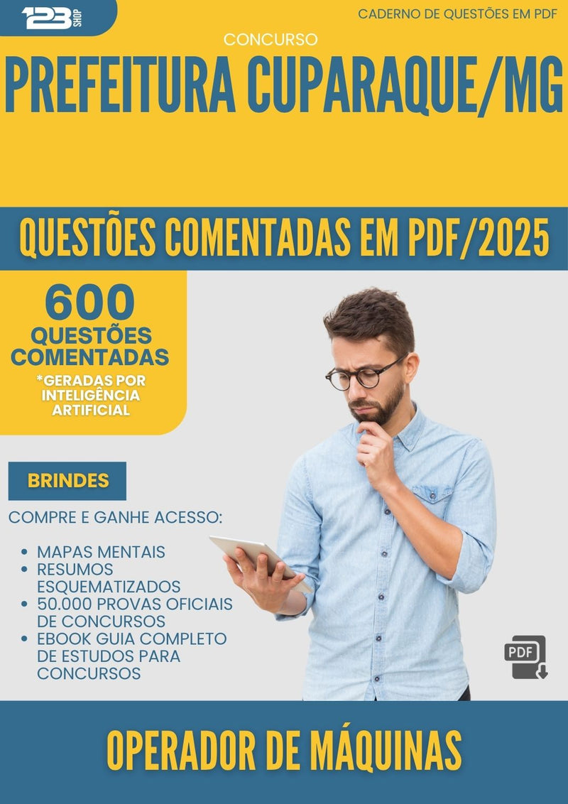 1000 Questões Comentadas para Concurso Operador De Maquinas da Prefeitura Cuparaque Mg 2025 - 600 Questões