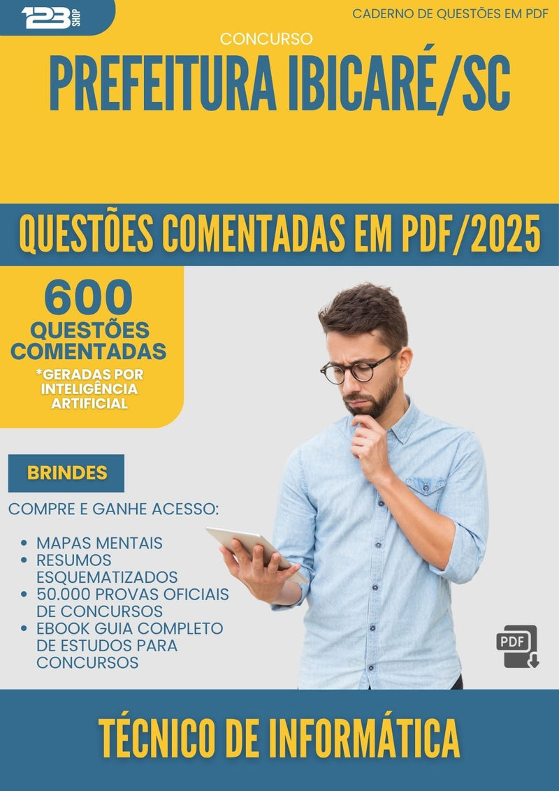 1000 Questões Comentadas para Concurso Tecnico De Informatica da Prefeitura Ibicare Sc 2025 - 600 Questões