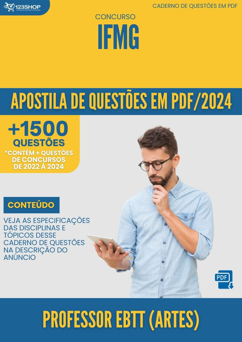 Apostila de Questões para Concurso IFMG 2024 Professor EBTT Artes - Mais de 1.500 Questões