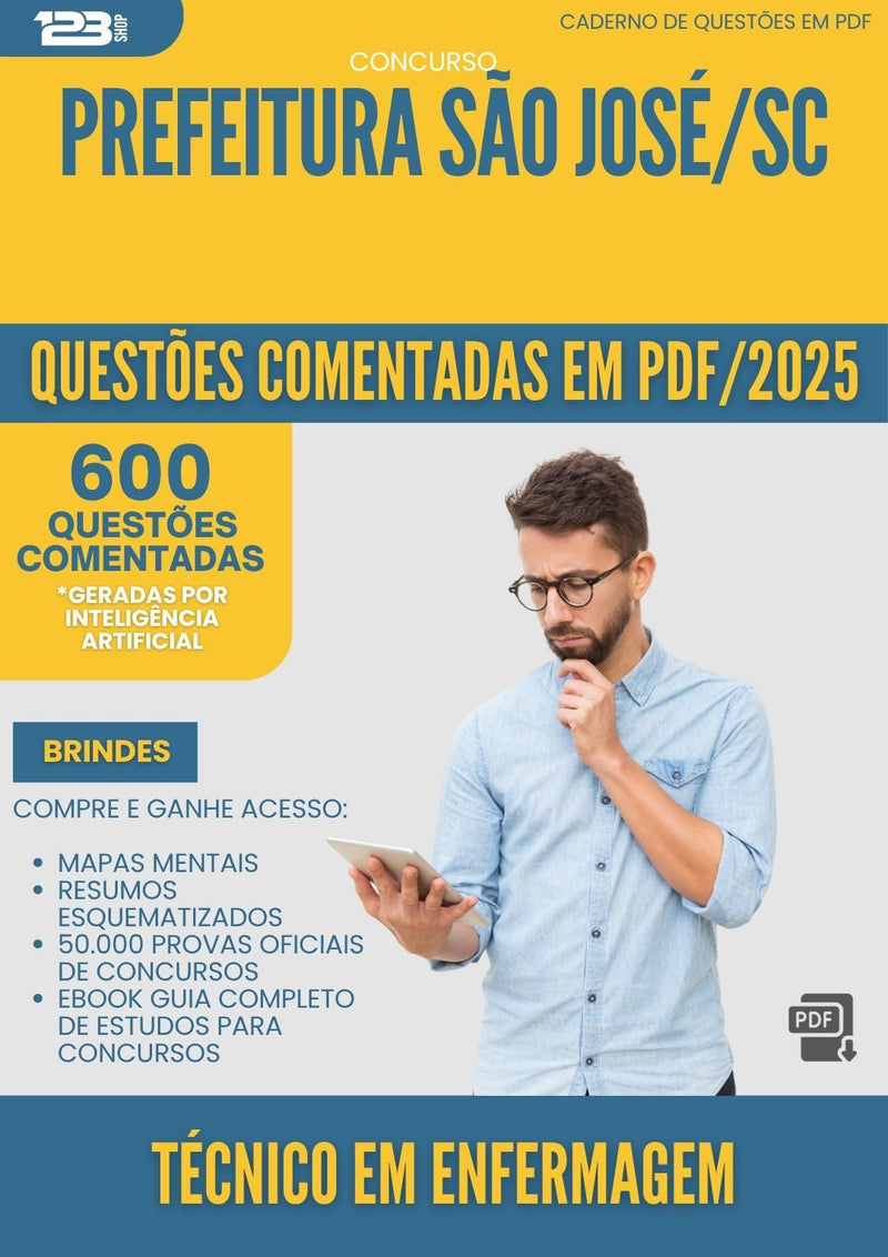 1000 Questões Comentadas para Concurso Tecnico Em Enfermagem da Prefeitura Sao Jose Sc 2025 - 600 Questões