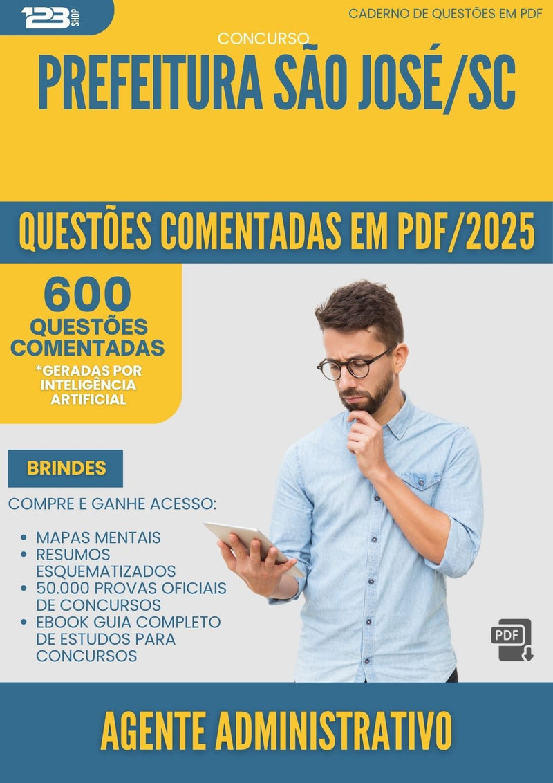 1000 Questões Comentadas para Concurso Agente Administrativo da Prefeitura Sao Jose Sc 2025 - 600 Questões