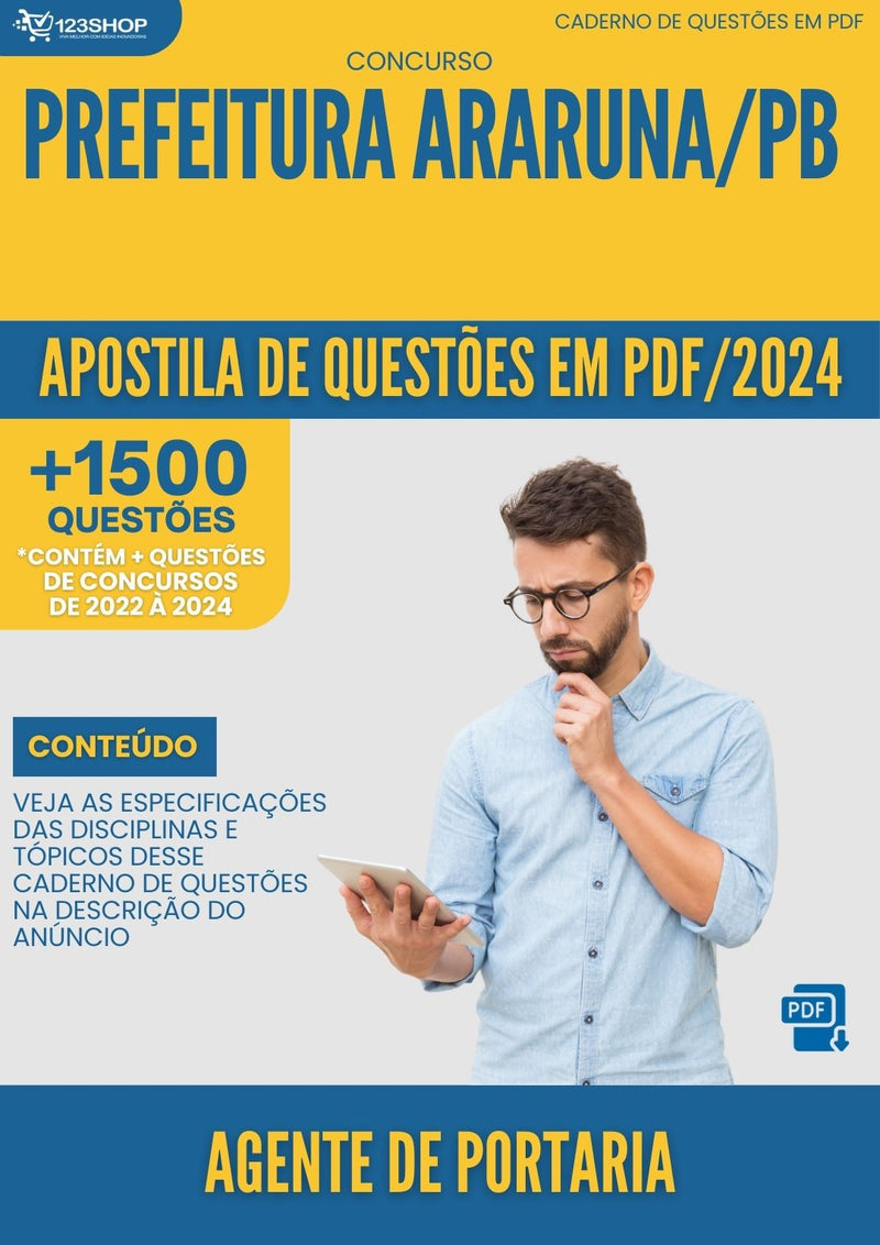 Apostila de Questões para Concurso Agente de Portaria Araruna PB 2024 - Mais de 1.500 Questões