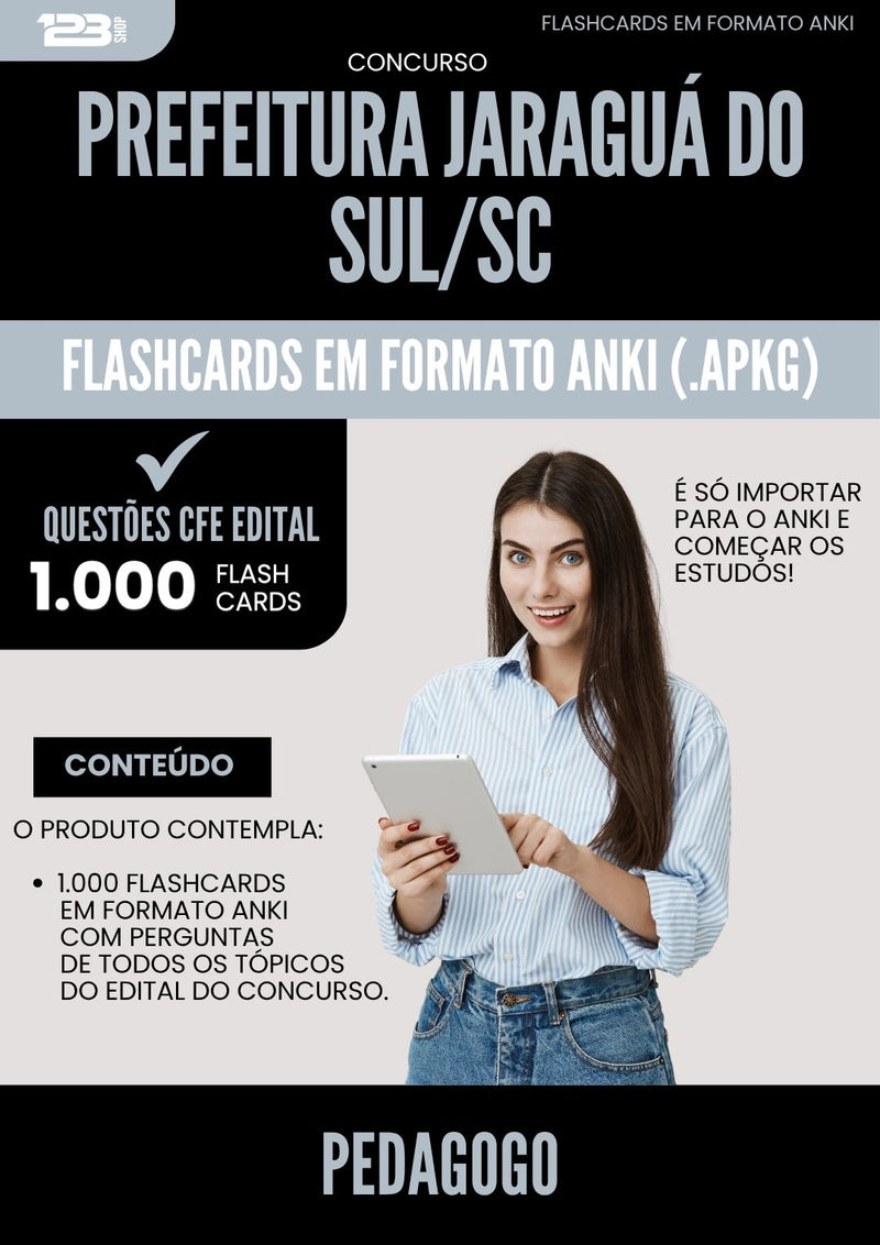 Flashcards para Concurso Pedagogo da Prefeitura Jaragua Do Sul Sc 2025 - 1000 Flashcards de Acordo com Edital