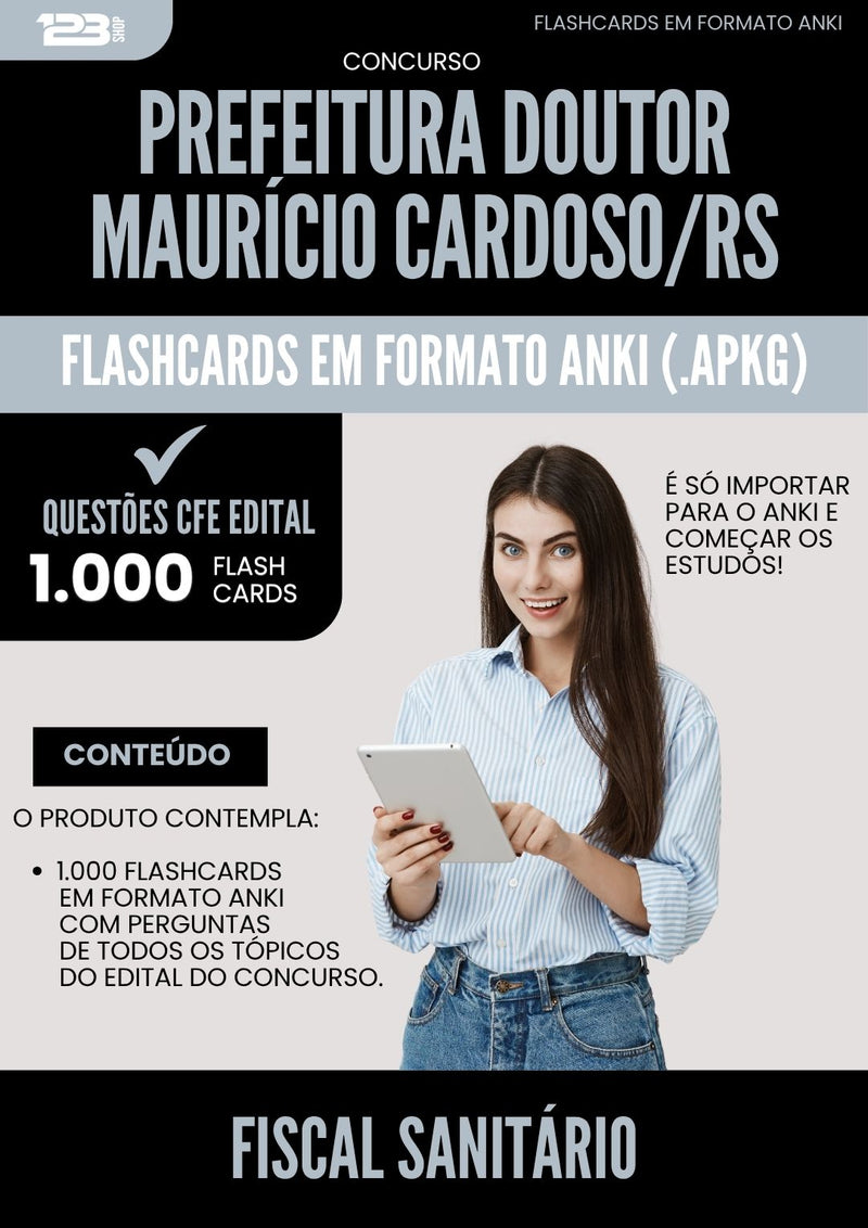Flashcards para Concurso Fiscal Sanitario Doutor Mauricio da Prefeitura Cardoso Rs 2025 - 1000 Flashcards de Acordo com Edital