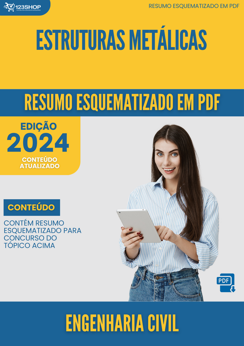 Resumo Esquematizado de Engenharia Civil Sobre Estruturas Metálicas para Concursos