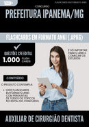 Flashcards para Concurso Auxiliar De Cirurgiao Dentista da Prefeitura Ipanema Mg 2025 - 1000 Flashcards de Acordo com Edital