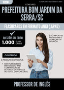 Flashcards para Concurso Professor De Ingles da Prefeitura Bom Jardim Da Serra Sc 2025 - 1000 Flashcards de Acordo com Edital