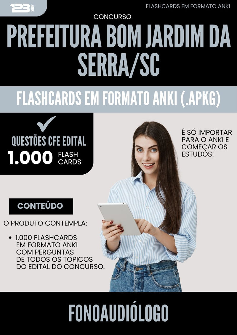 Flashcards para Concurso Fonoaudiologo da Prefeitura Bom Jardim Da Serra Sc 2025 - 1000 Flashcards de Acordo com Edital