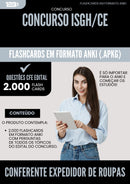 Flashcards para Concurso Conferente Expedidor De Roupas Isgh Ce 2025 - 2000 Flashcards de Acordo com Edital