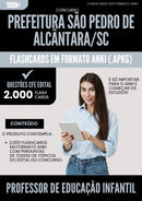 Flashcards para Concurso Professor De Educacao Infantil Sao Pedro De da Prefeitura Alcantara Sc 2025 - 2000 Flashcards de Acordo com Edital