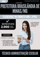 Flashcards para Concurso Tecnico Administracao Escolar da Prefeitura Brasilandia De Minas Mg 2025 - 2000 Flashcards de Acordo com Edital