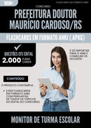 Flashcards para Concurso Monitor De Turma Escolar Doutor Mauricio da Prefeitura Cardoso Rs 2025 - 2000 Flashcards de Acordo com Edital
