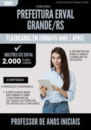 Flashcards para Concurso da Prefeitura Erval Grande Rs Professor De Anos Iniciais 2025 - 2000 Flashcards de Acordo com Edital
