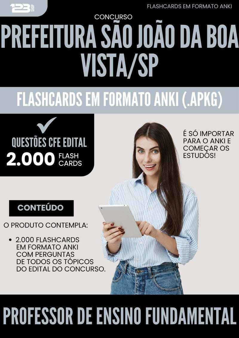 Flashcards para Concurso Sao Joao Da da Prefeitura Boa Vista Sp 2025 Professor De Ensino Fundamental - 2000 Flashcards de Acordo com Edital