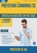 Apostila de Questões para Concurso Professor De Aee da Prefeitura Camboriu Sc 2025 - Mais de 1.500 Questões