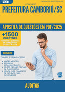 Apostila de Questões para Concurso Auditor da Prefeitura Camboriu Sc 2025 - Mais de 1.500 Questões