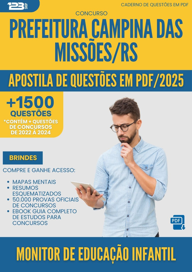 Apostila de Questões para Concurso Monitor De Educacao Infantil da Prefeitura Campina Das Missoes Rs 2025 - Mais de 1.500 Questões