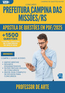 Apostila de Questões para Concurso Professor De Arte da Prefeitura Campina Das Missoes Rs 2025 - Mais de 1.500 Questões