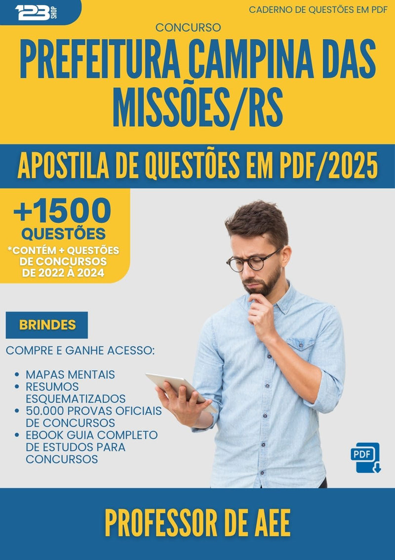 Apostila de Questões para Concurso Professor De Aee da Prefeitura Campina Das Missoes Rs 2025 - Mais de 1.500 Questões