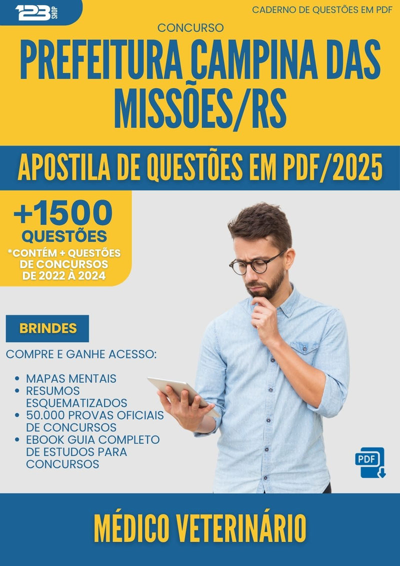 Apostila de Questões para Concurso Medico Veterinario da Prefeitura Campina Das Missoes Rs 2025 - Mais de 1.500 Questões