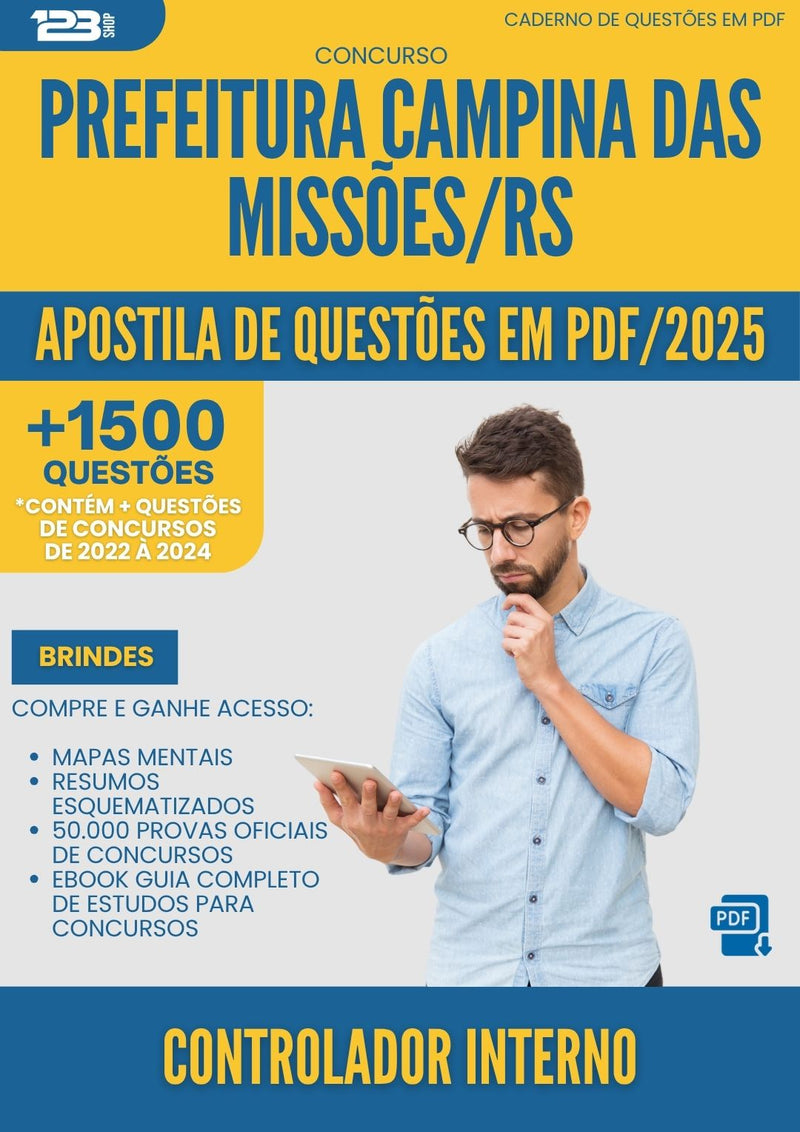 Apostila de Questões para Concurso Controlador Interno da Prefeitura Campina Das Missoes Rs 2025 - Mais de 1.500 Questões