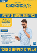 Apostila de Questões para Concurso Tecnico De Seguranca Do Trabalho Isgh Ce 2025 2 - Mais de 1.500 Questões
