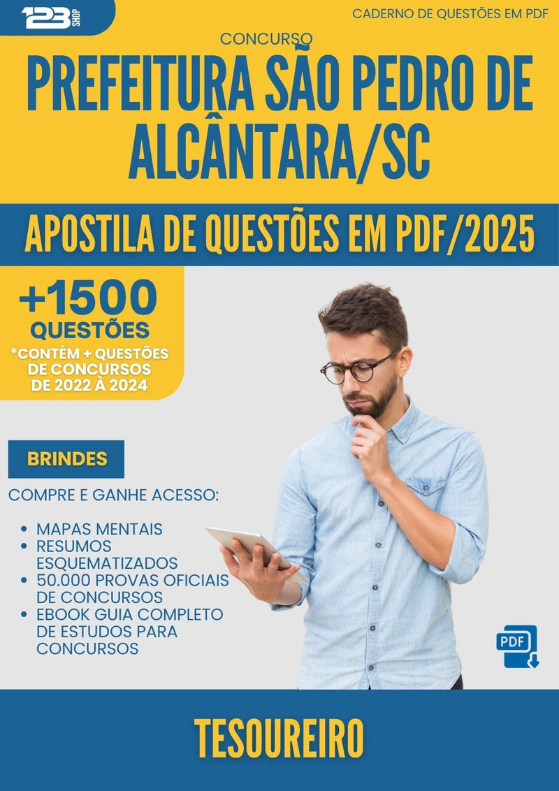 Apostila de Questões para Concurso Tesoureiro Sao Pedro De da Prefeitura Alcantara Sc 2025 - Mais de 1.500 Questões