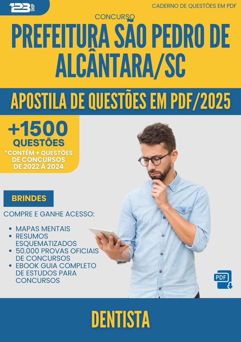 Apostila de Questões para Concurso Dentista Sao Pedro De da Prefeitura Alcantara Sc 2025 - Mais de 1.500 Questões