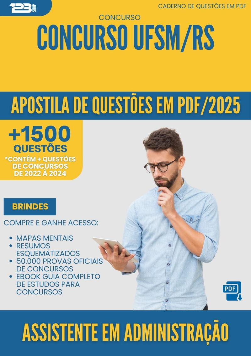 Apostila de Questões para Concurso Assistente Em Administracao Ufsm Rs 2025 - Mais de 1.500 Questões