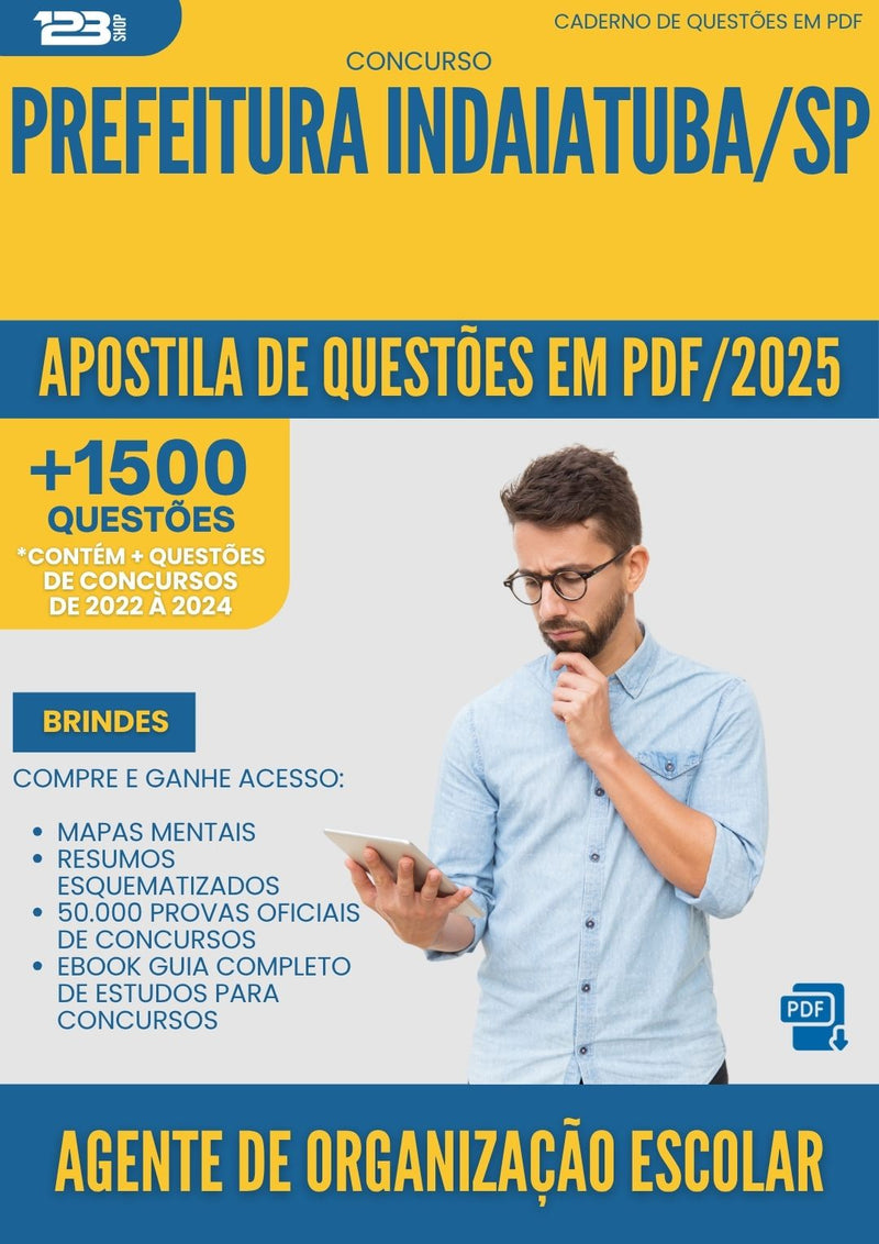 Apostila de Questões para Concurso Agente De Organizacao Escolar da Prefeitura Indaiatuba Sp 2025 - Mais de 1.500 Questões