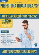 Apostila de Questões para Concurso Agente De Combate De Endemias da Prefeitura Indaiatuba Sp 2025 - Mais de 1.500 Questões