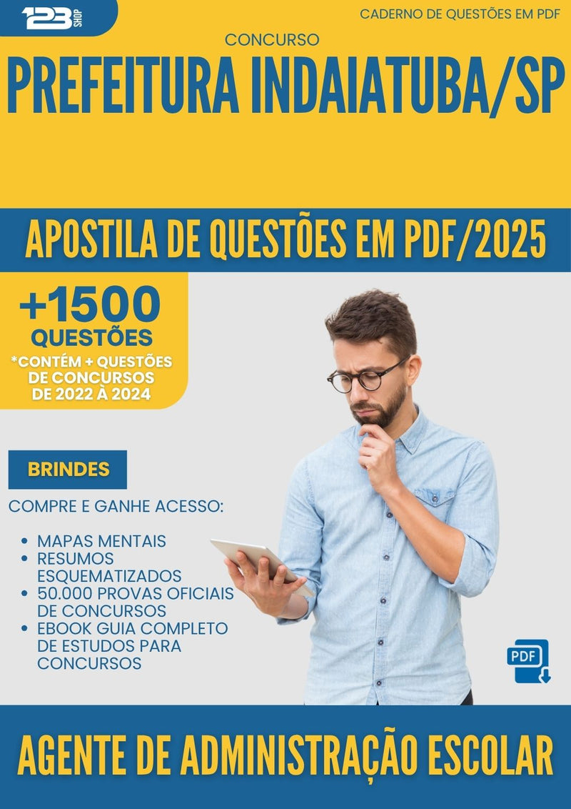 Apostila de Questões para Concurso Agente De Administracao Escolar da Prefeitura Indaiatuba Sp 2025 - Mais de 1.500 Questões