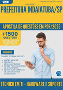 Apostila de Questões para Concurso Tecnico Em Ti Hardware E Suporte da Prefeitura Indaiatuba Sp 2025 - Mais de 1.500 Questões